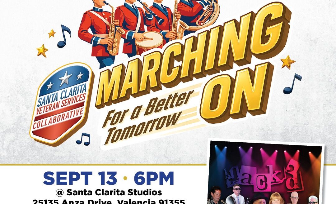 "Poster for Marching On event, Sept. 13, 2025 at Santa Clarita Studios, with music by Jack’d. Tickets available July 28.