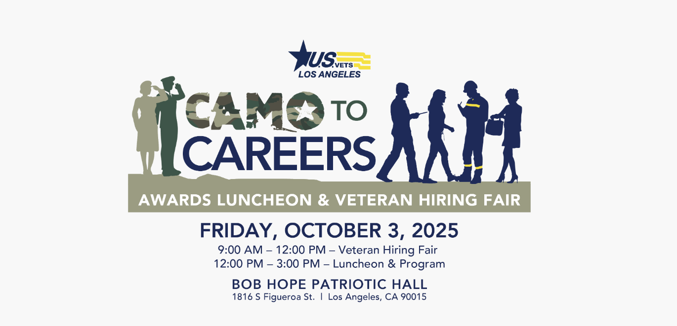 Camo to Careers Awards Luncheon & Veteran Hiring Fair flyer. Event hosted by U.S.VETS Los Angeles on Friday, October 3, 2025 at Bob Hope Patriotic Hall, Los Angeles. Veteran Hiring Fair from 9:00 AM to 12:00 PM, followed by Luncheon and Program from 12:00 PM to 3:00 PM. Silhouettes of service members and professionals are shown alongside the event title.