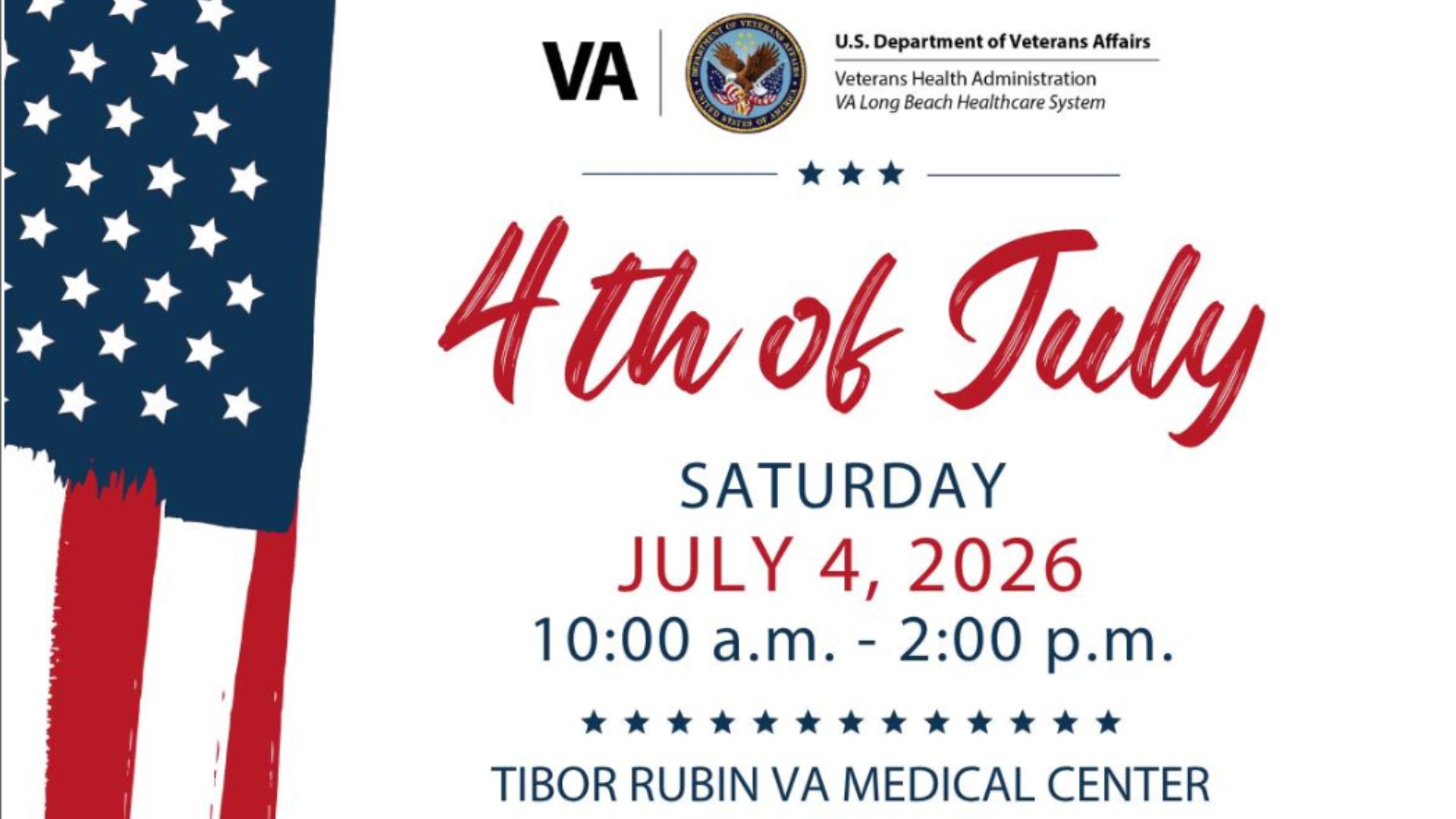Graphic promoting a 4th of July celebration at the Tibor Rubin VA Medical Center on July 4, featuring patriotic red, white, and blue graphics.