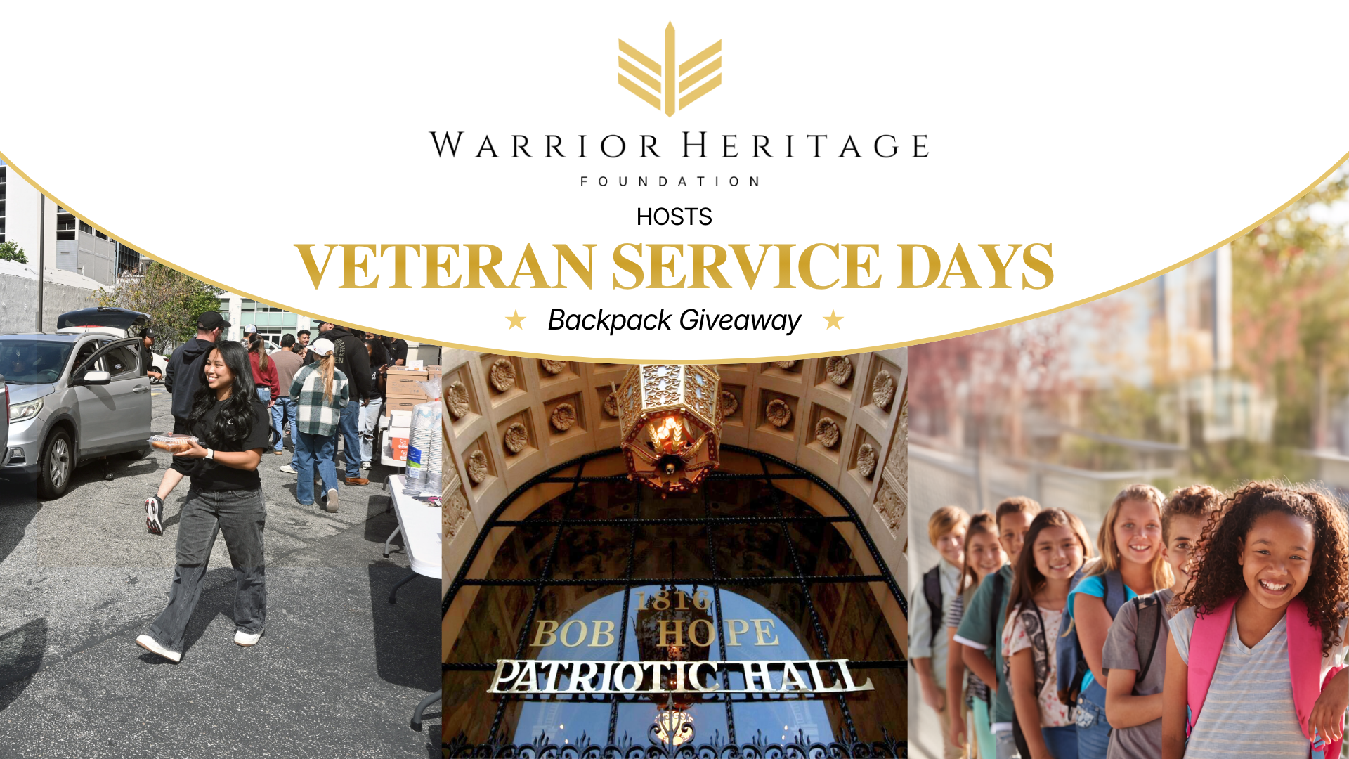 Warrior Heritage Foundation graphic promoting Veteran Service Days Backpack Giveaway with volunteer, Bob Hope Patriotic Hall, and schoolchildren imagery.