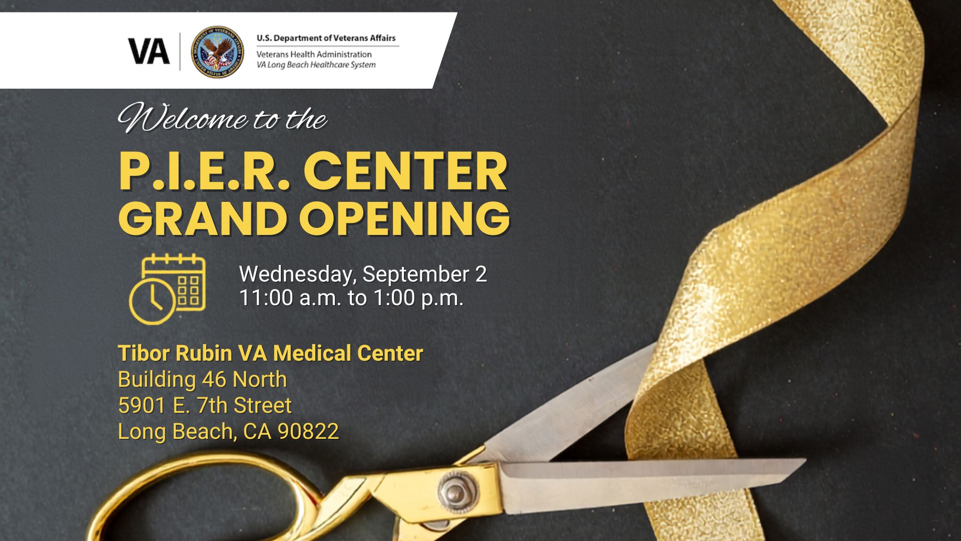 P.I.E.R. Center Grand Opening at the Tibor Rubin VA Medical Center in Long Beach on September 2.