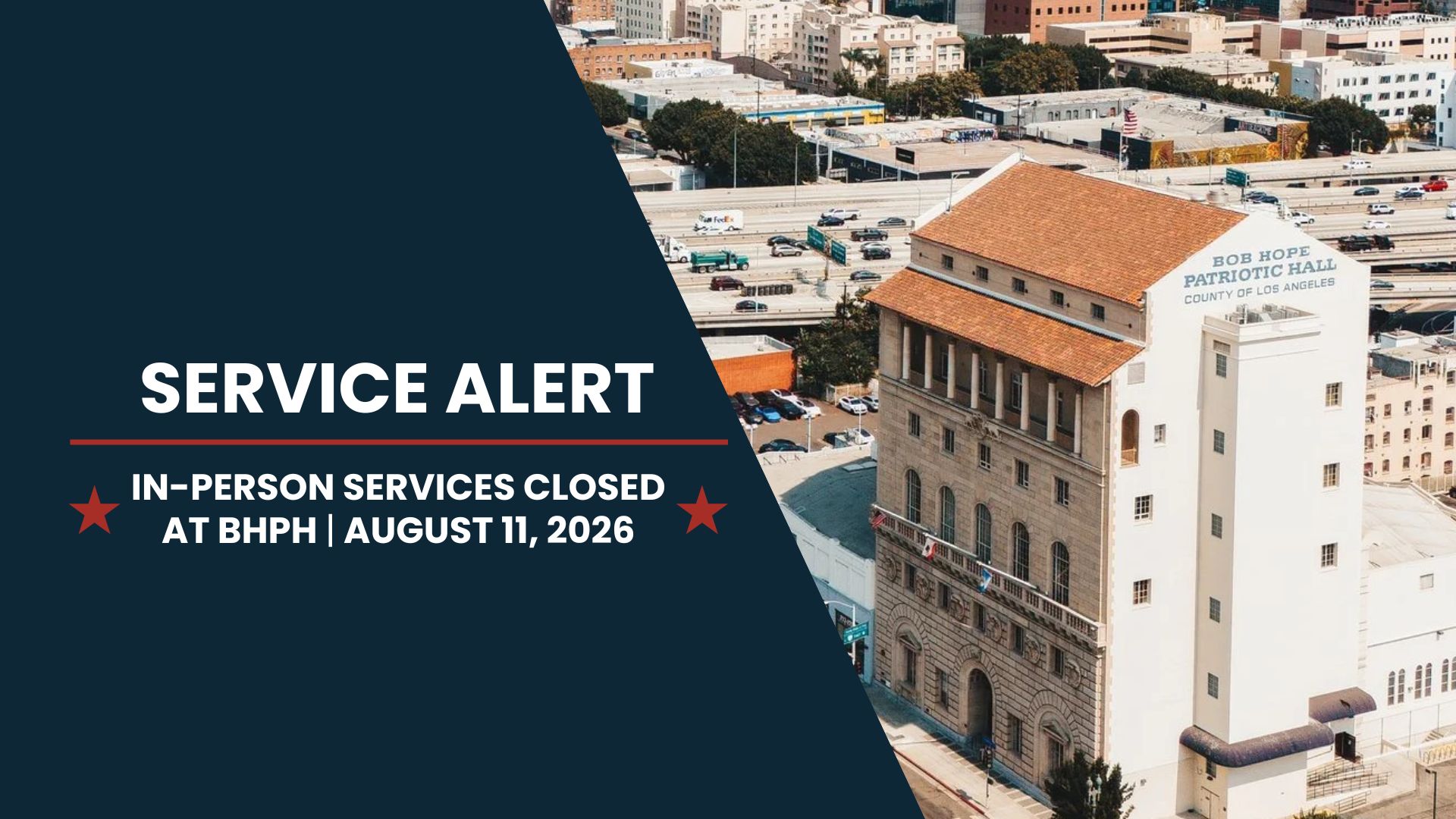 Graphic of Bob Hope Patriotic Hall with text about in-person services being unavailable August 11, 2026.